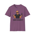 Hair Issues T‑Shirt