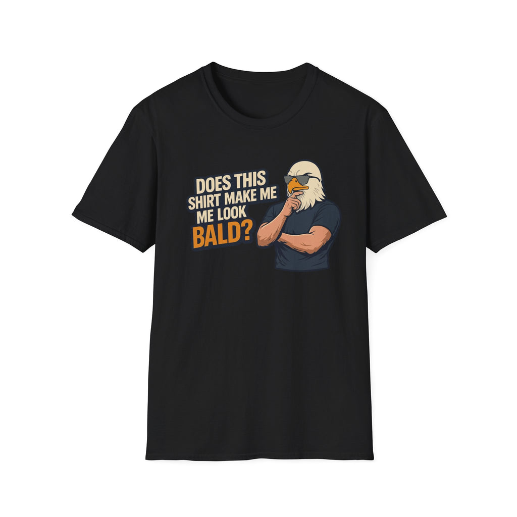 Does This Shirt Make Me Look Bald Eagle T‑Shirt