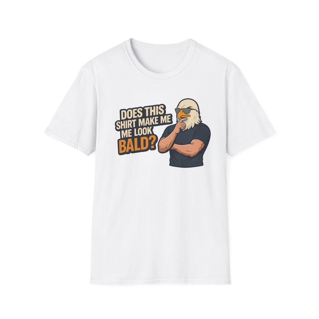 Does This Shirt Make Me Look Bald Eagle T‑Shirt