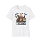 Hair Left The Head Migrating To The Beard T‑Shirt