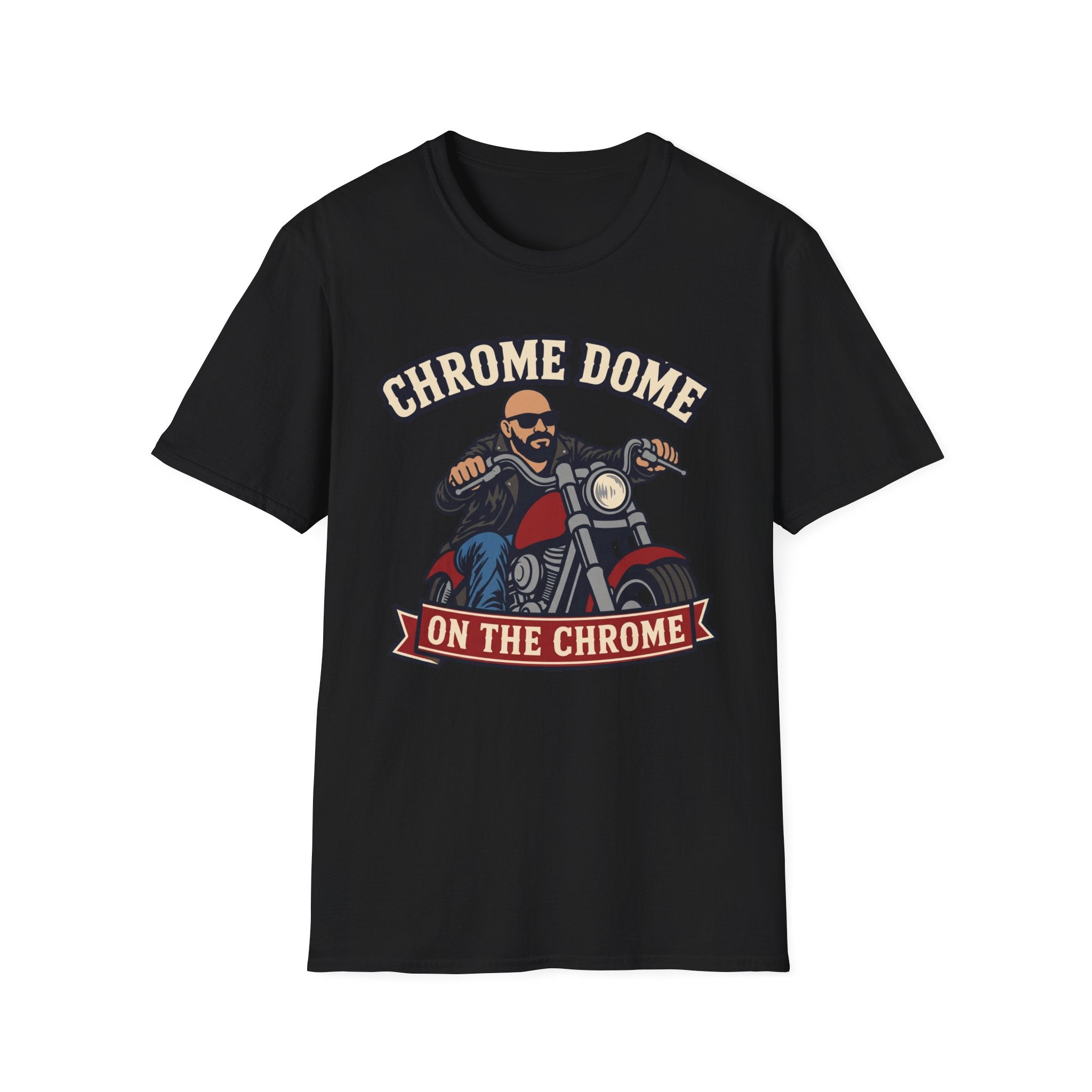 Chrome Dome On The Chrome Biker T‑Shirt