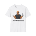 Hair Issues T‑Shirt