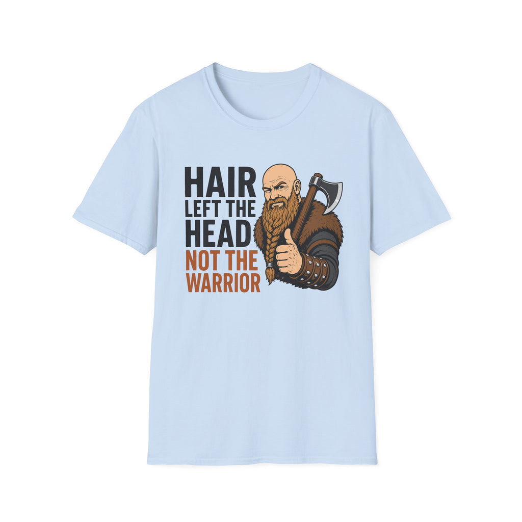 Hair Left The Head Not The Warrior T‑Shirt