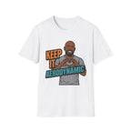 Keep It Aerodynamic T‑Shirt