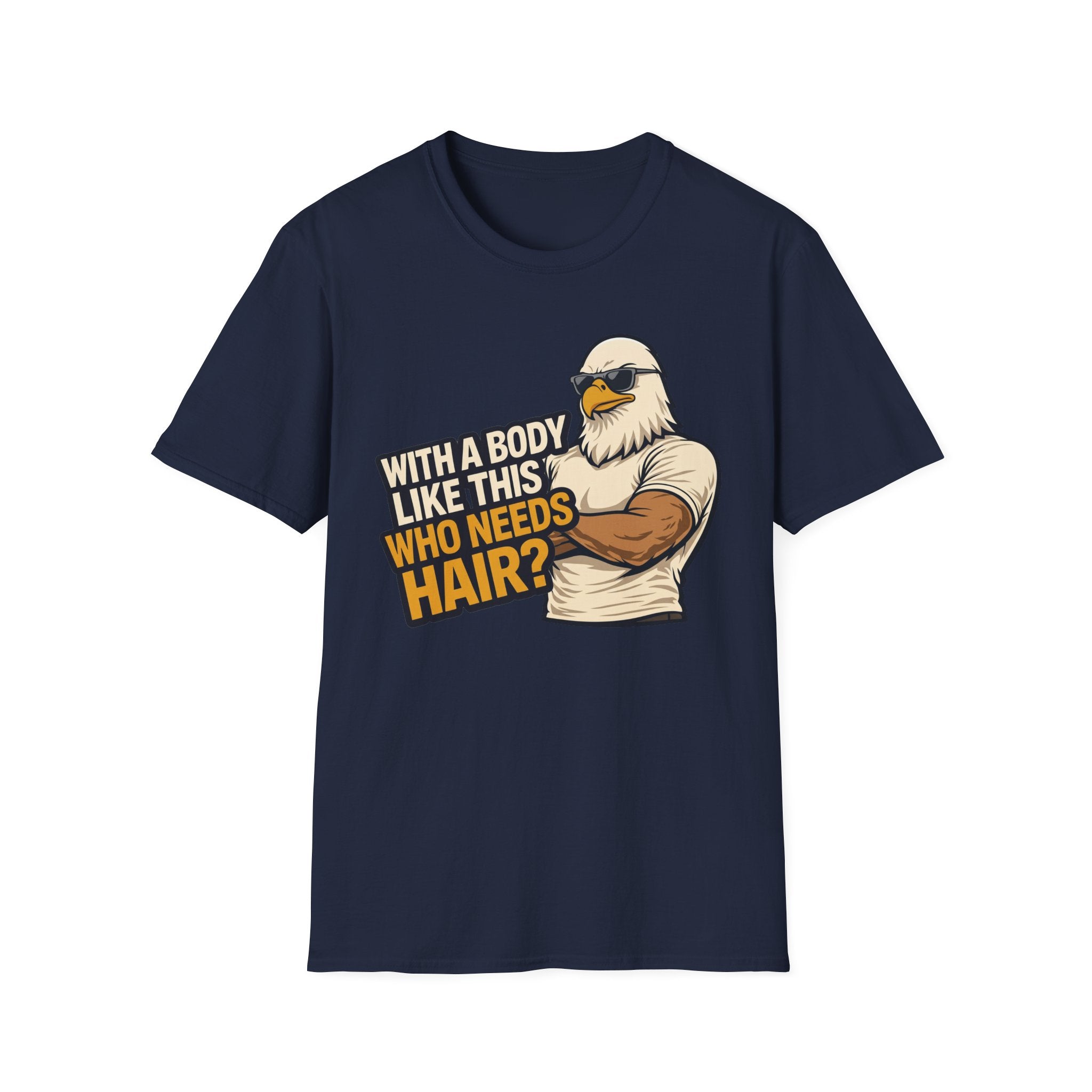 With A Body Like This Eagle T‑Shirt