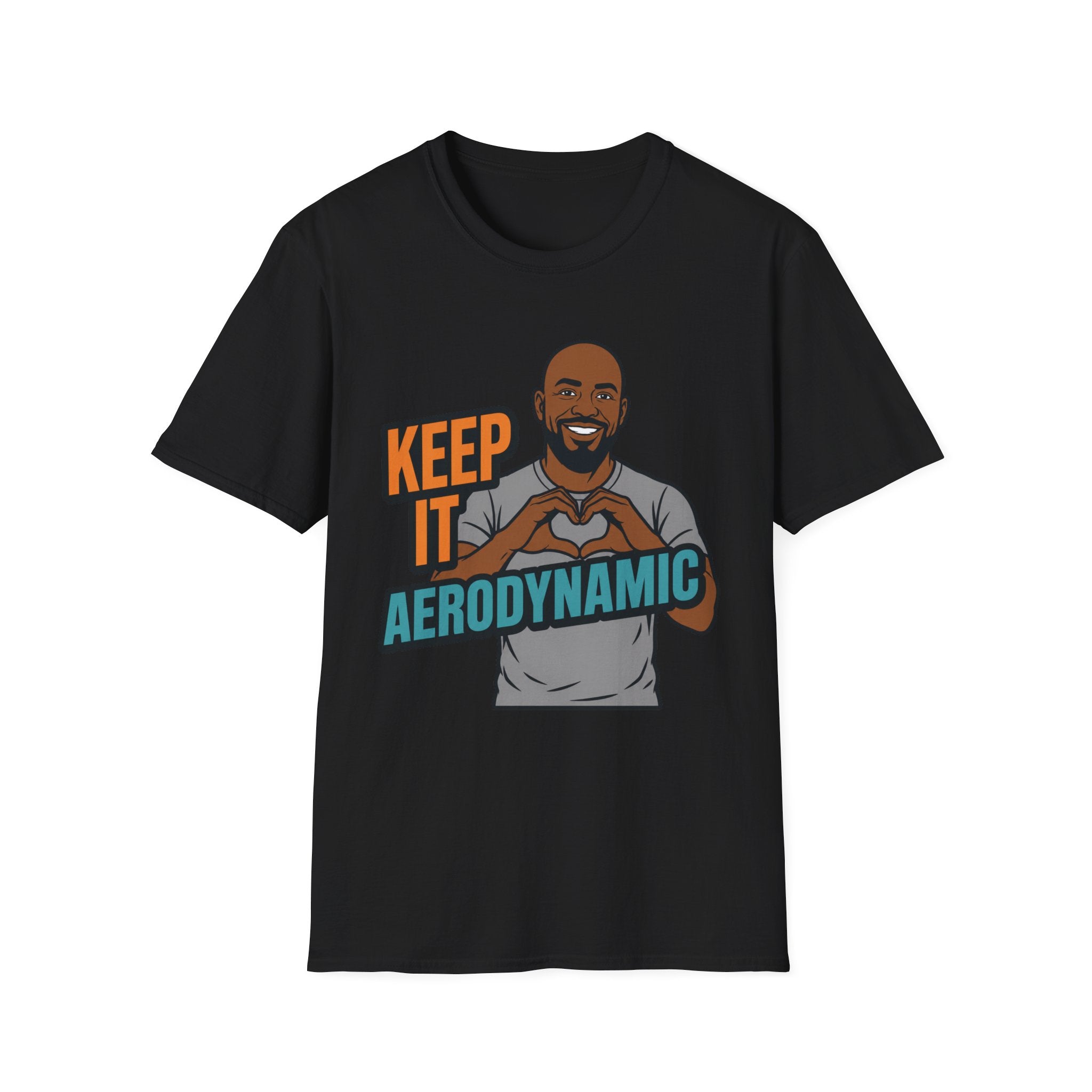 Keep It Aerodynamic T‑Shirt