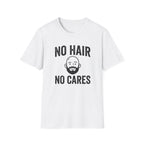 No Hair No Cares T‑Shirt