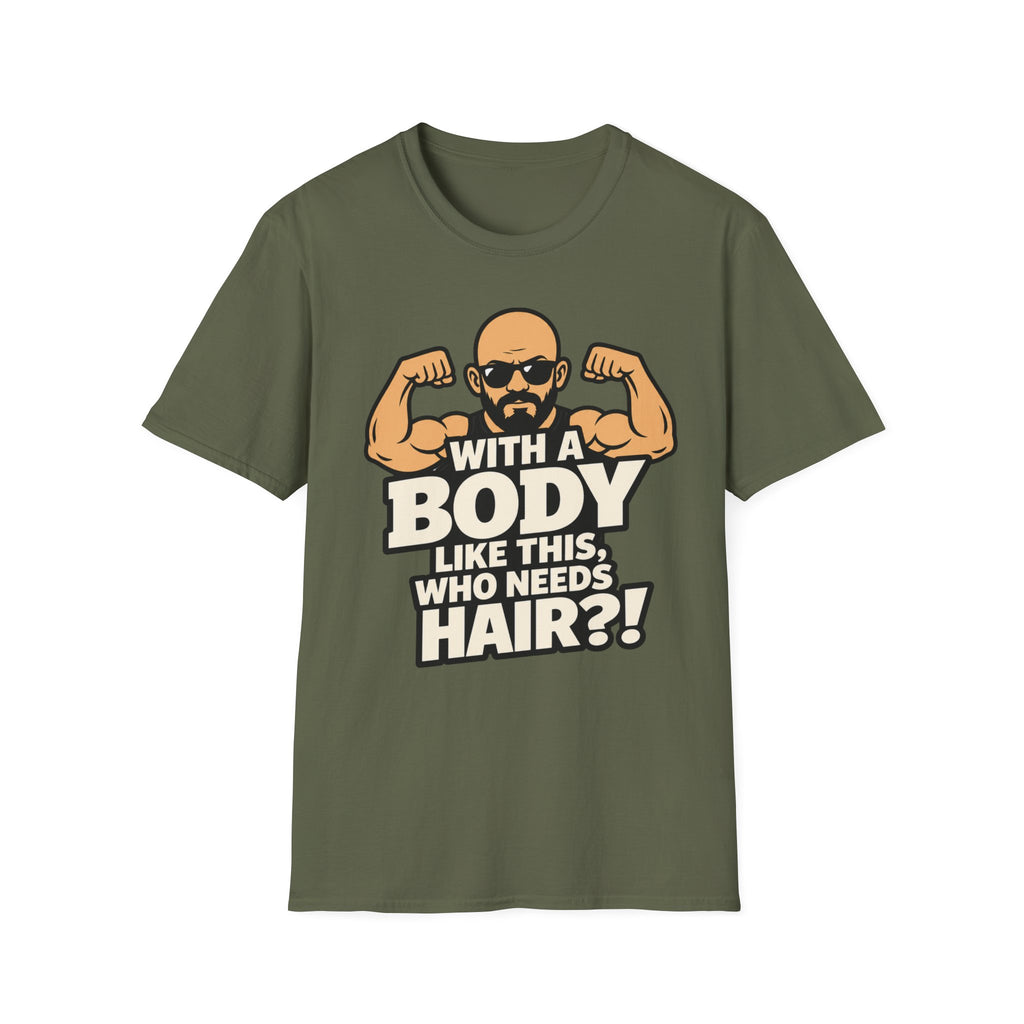 With A Body Like This T‑Shirt