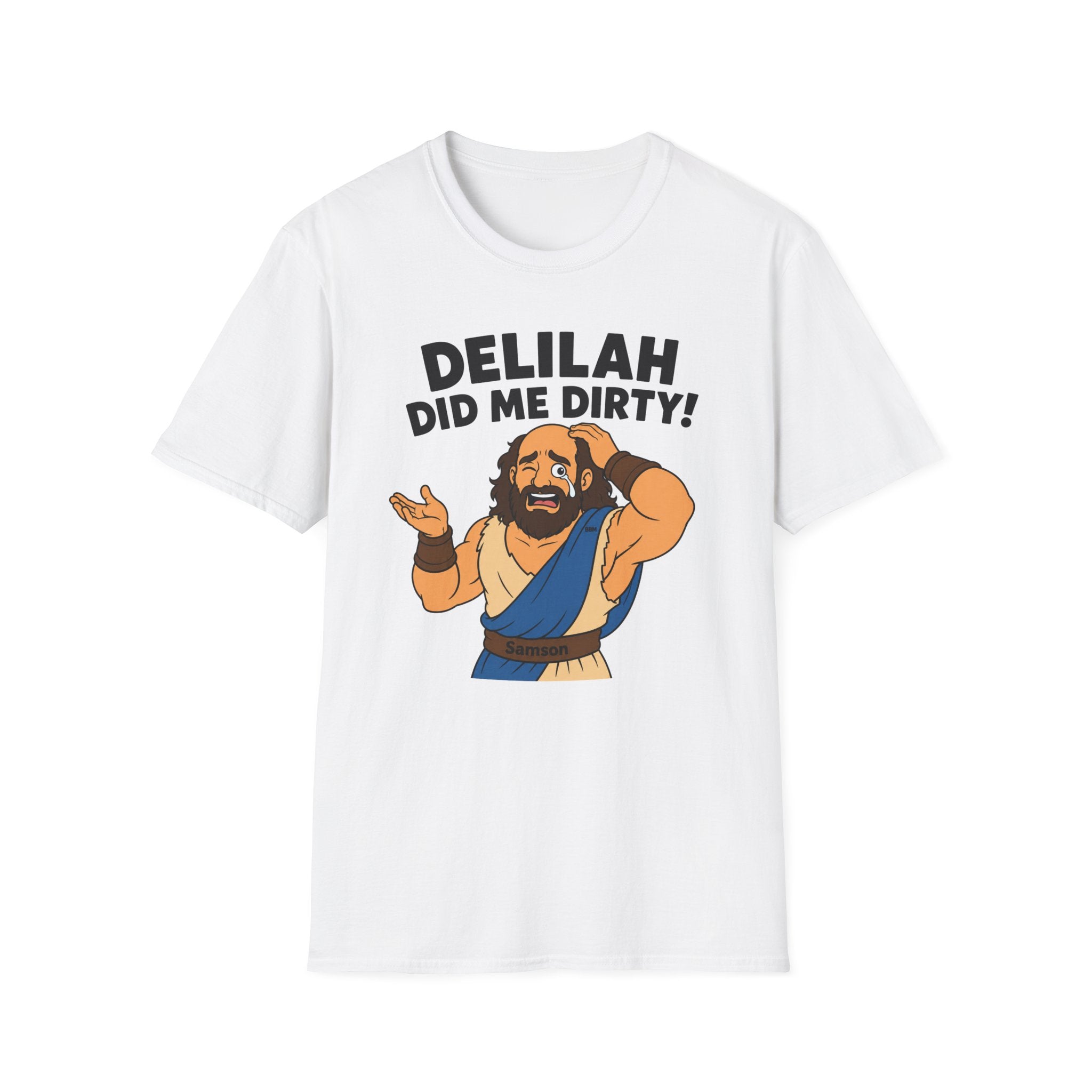 Delilah Did Me Dirty T‑Shirt