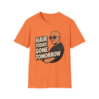 Hair Today Gone Tomorrow Player T‑Shirt