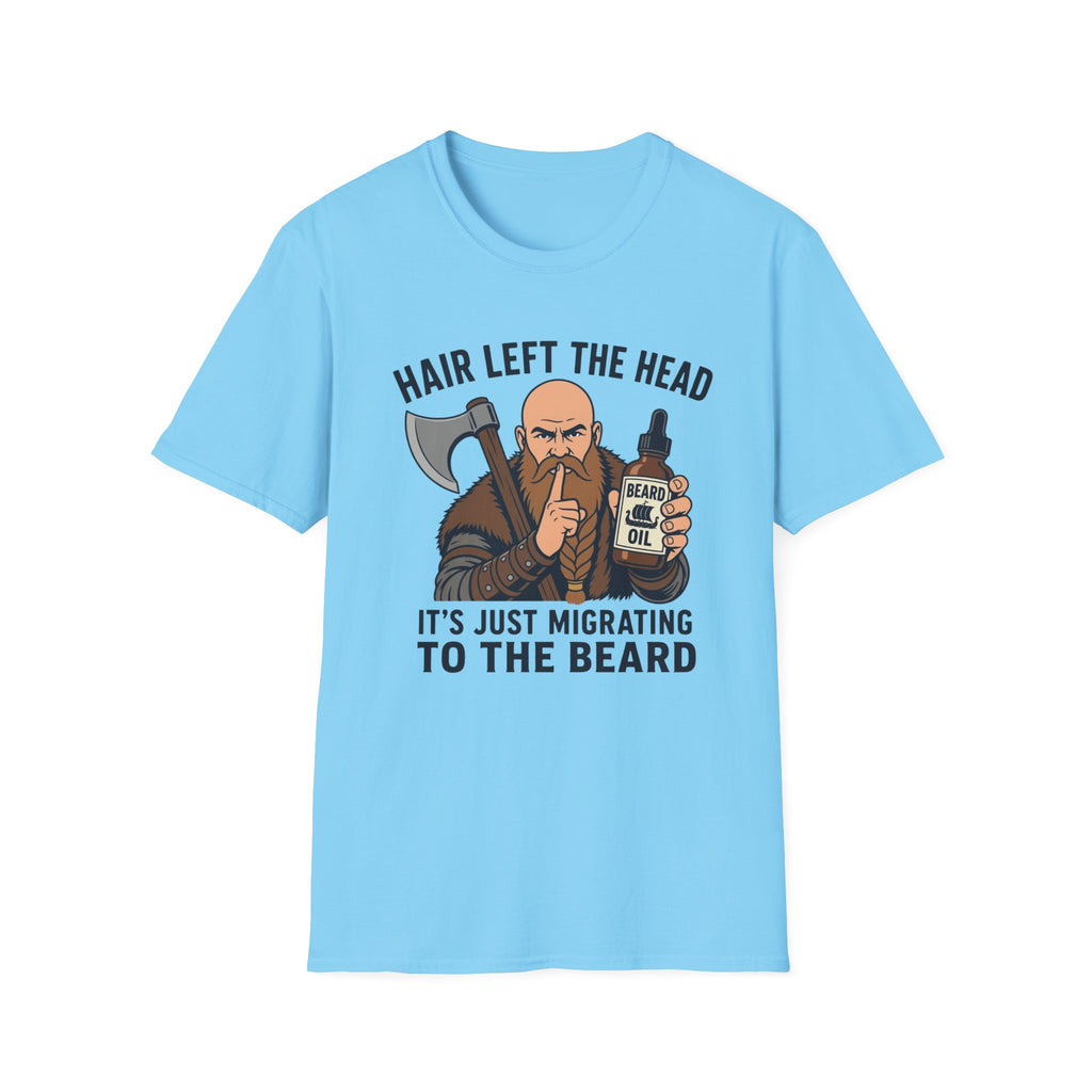 Hair Left The Head Migrating To The Beard T‑Shirt