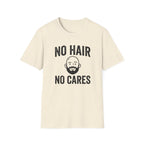No Hair No Cares T‑Shirt