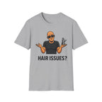 Hair Issues T‑Shirt