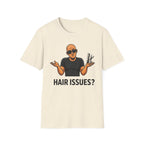 Hair Issues T‑Shirt