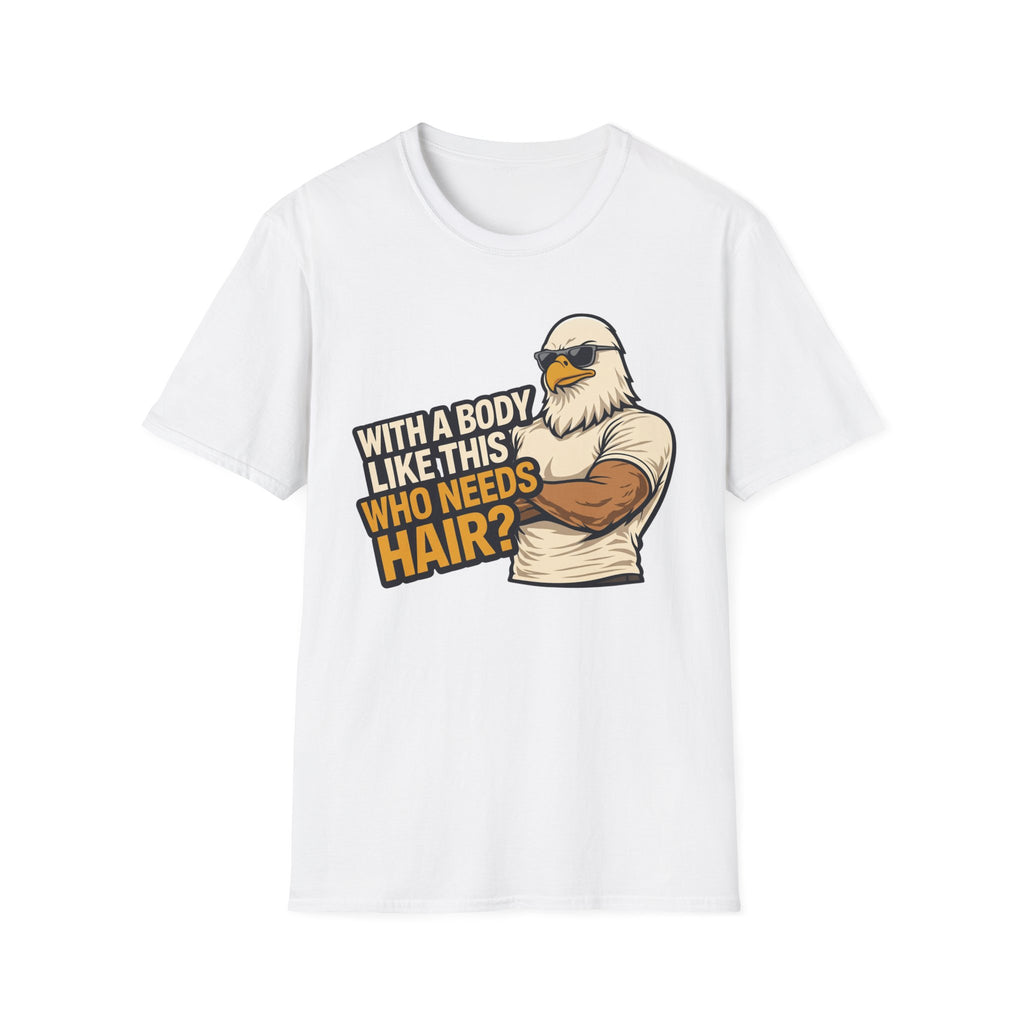 With A Body Like This Eagle T‑Shirt