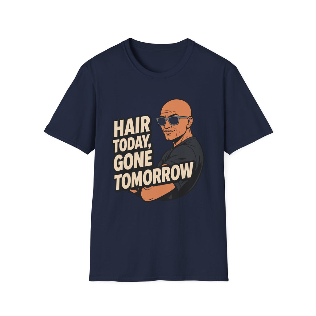 Hair Today Gone Tomorrow Player T‑Shirt