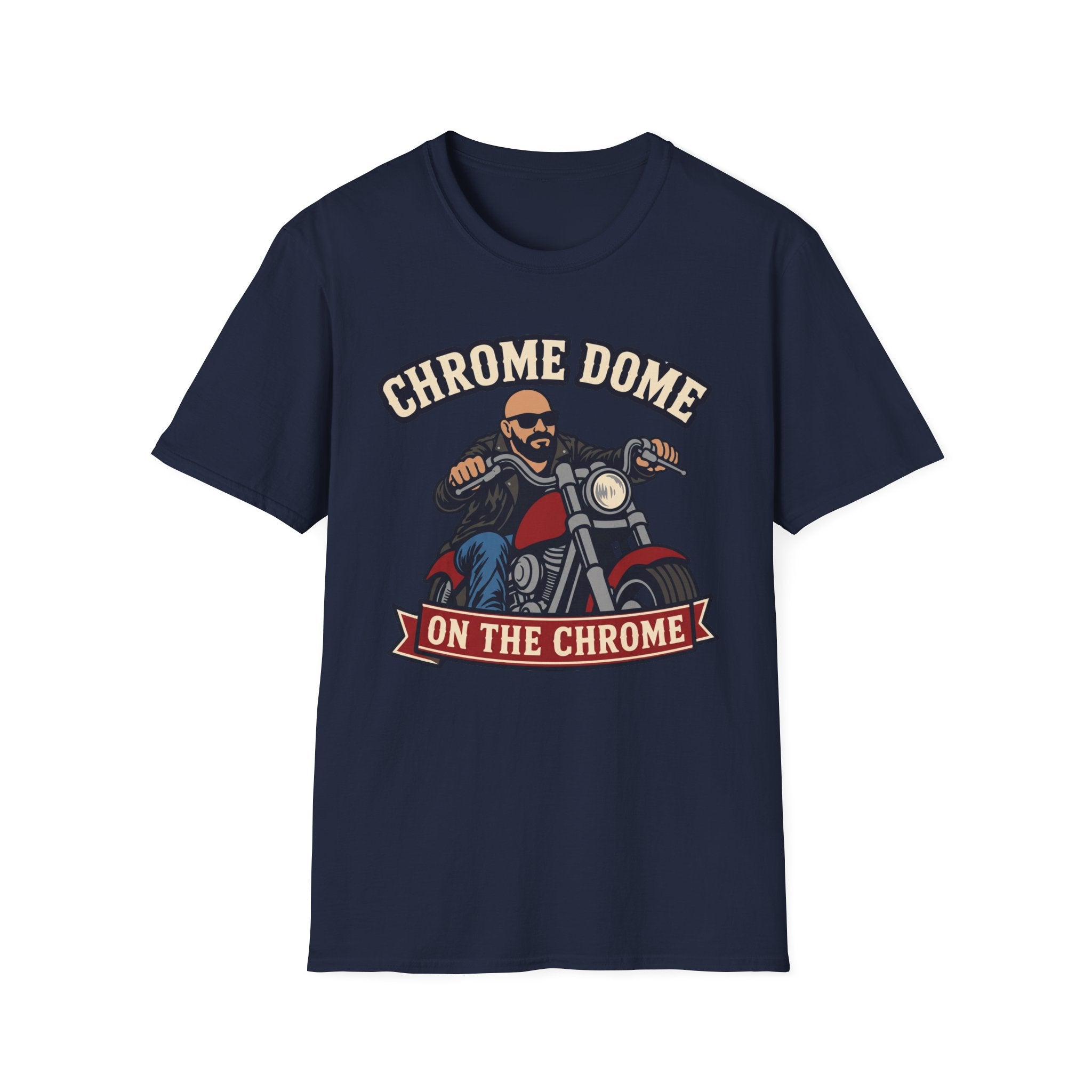 Chrome Dome On The Chrome Biker T‑Shirt