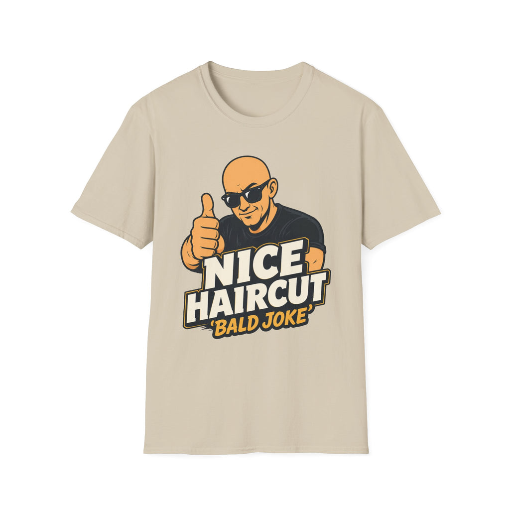 Nice Haircut Bald Joke T‑Shirt