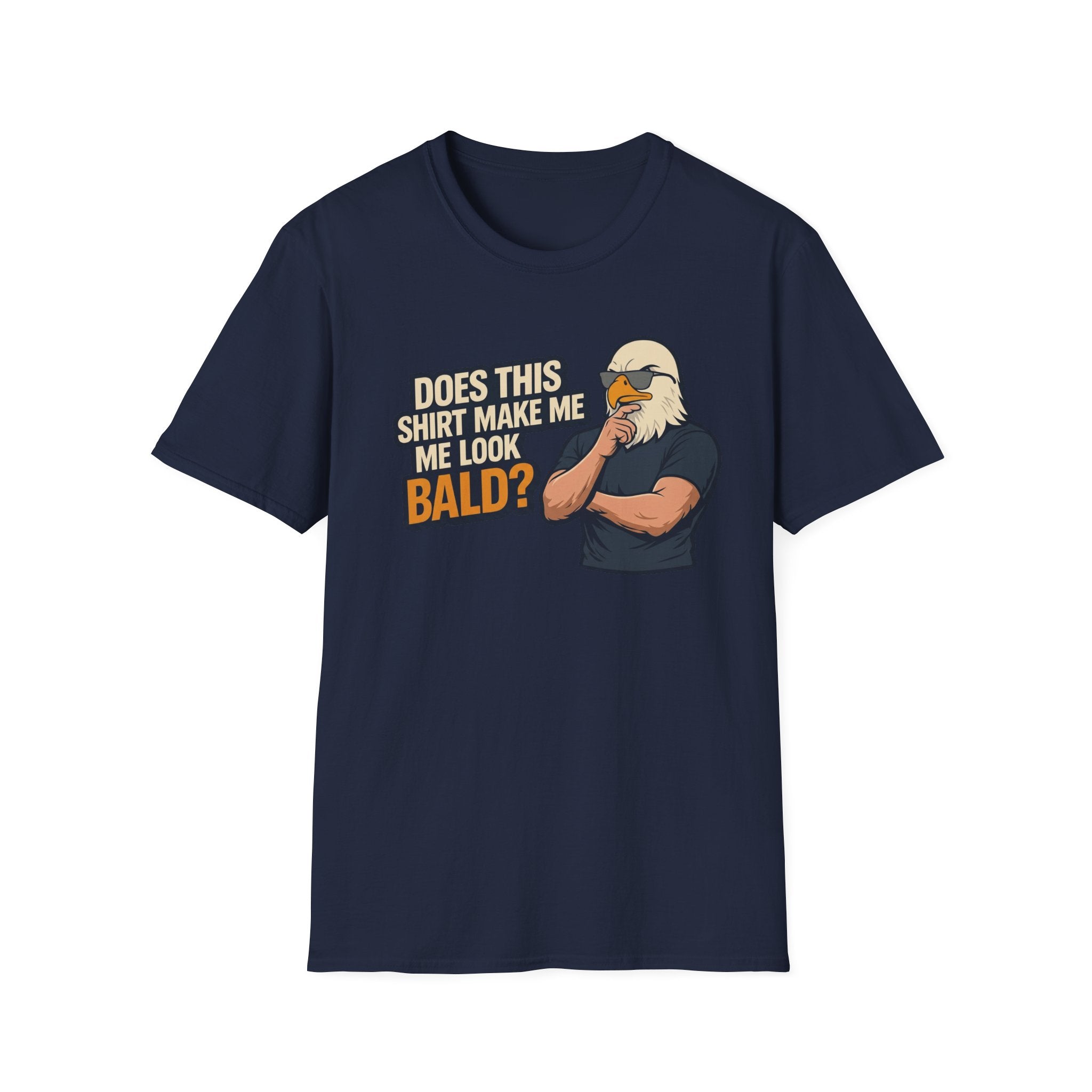 Does This Shirt Make Me Look Bald Eagle T‑Shirt