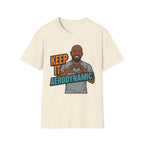 Keep It Aerodynamic T‑Shirt