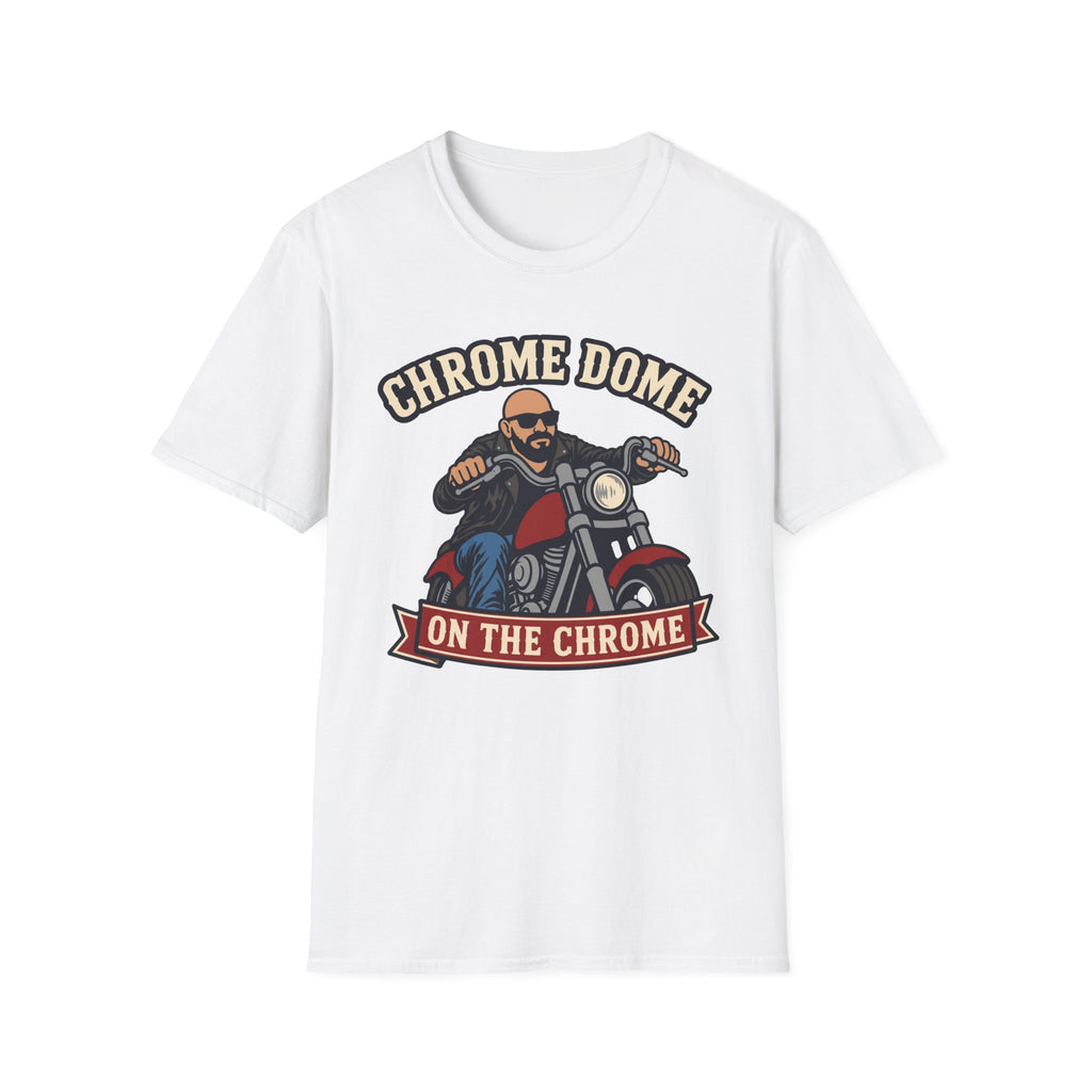 Chrome Dome On The Chrome Biker T‑Shirt