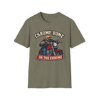 Chrome Dome On The Chrome Biker T‑Shirt