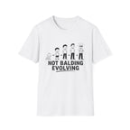 Not Balding Evolving - T-Shirt