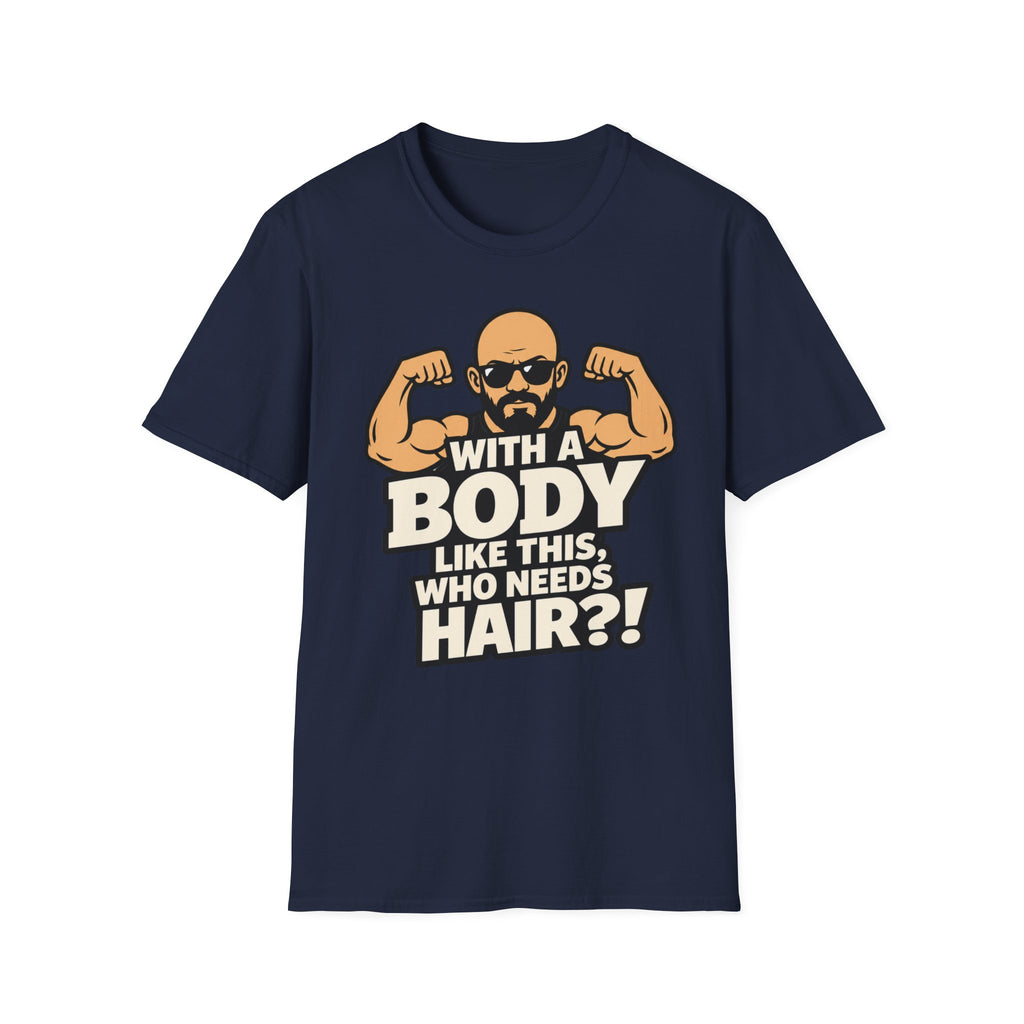 With A Body Like This T‑Shirt