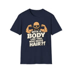 With A Body Like This T‑Shirt