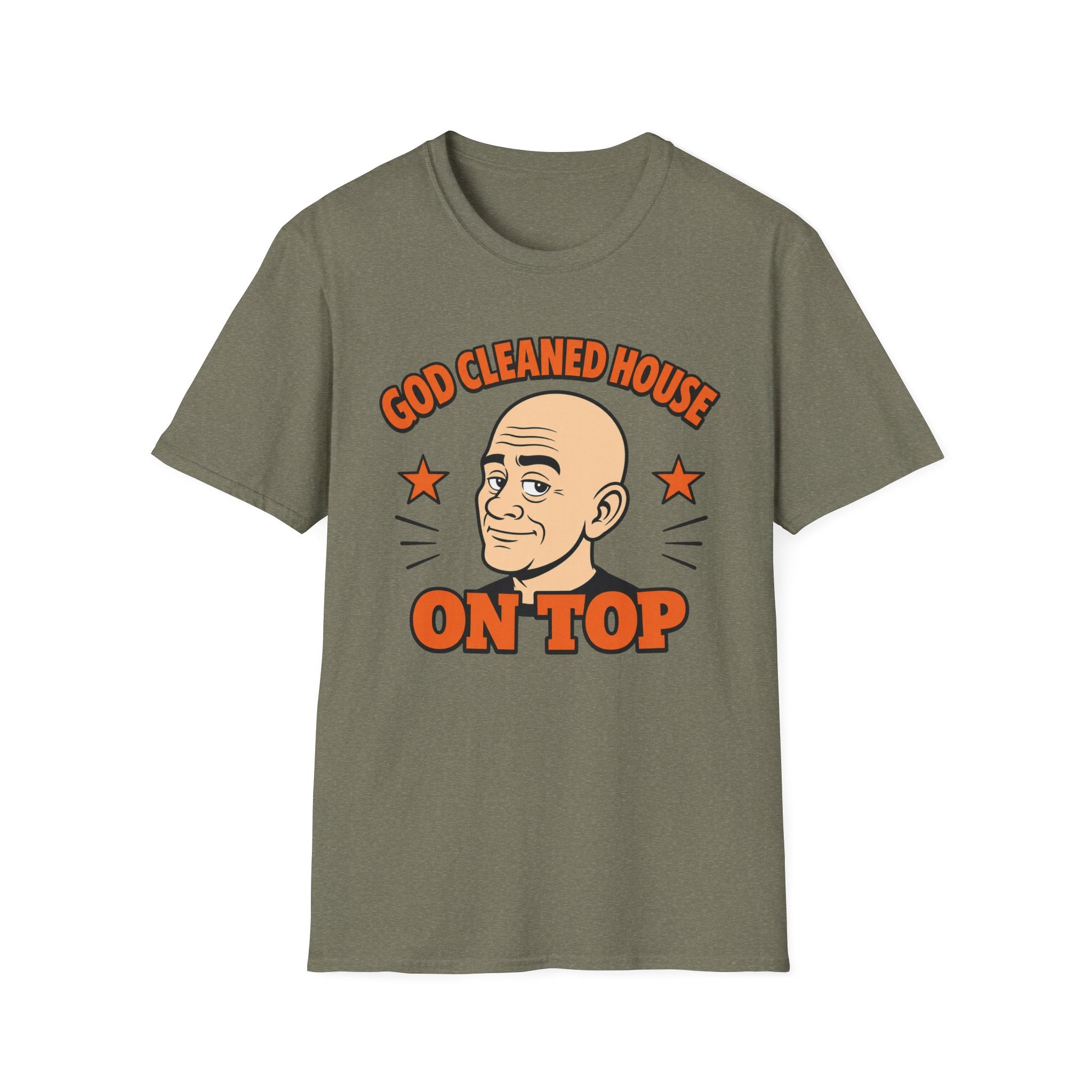 God Cleaned House On Top T‑Shirt
