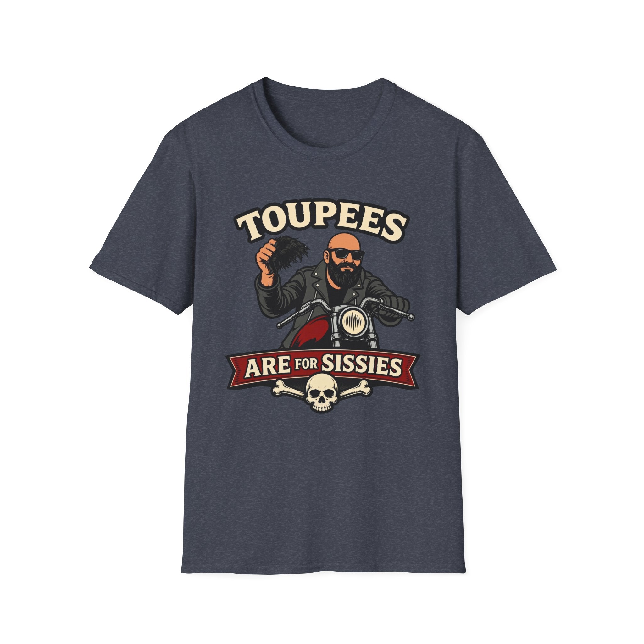 Toupees Are For Sissies T‑Shirt