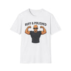 Buff and Polished T‑Shirt