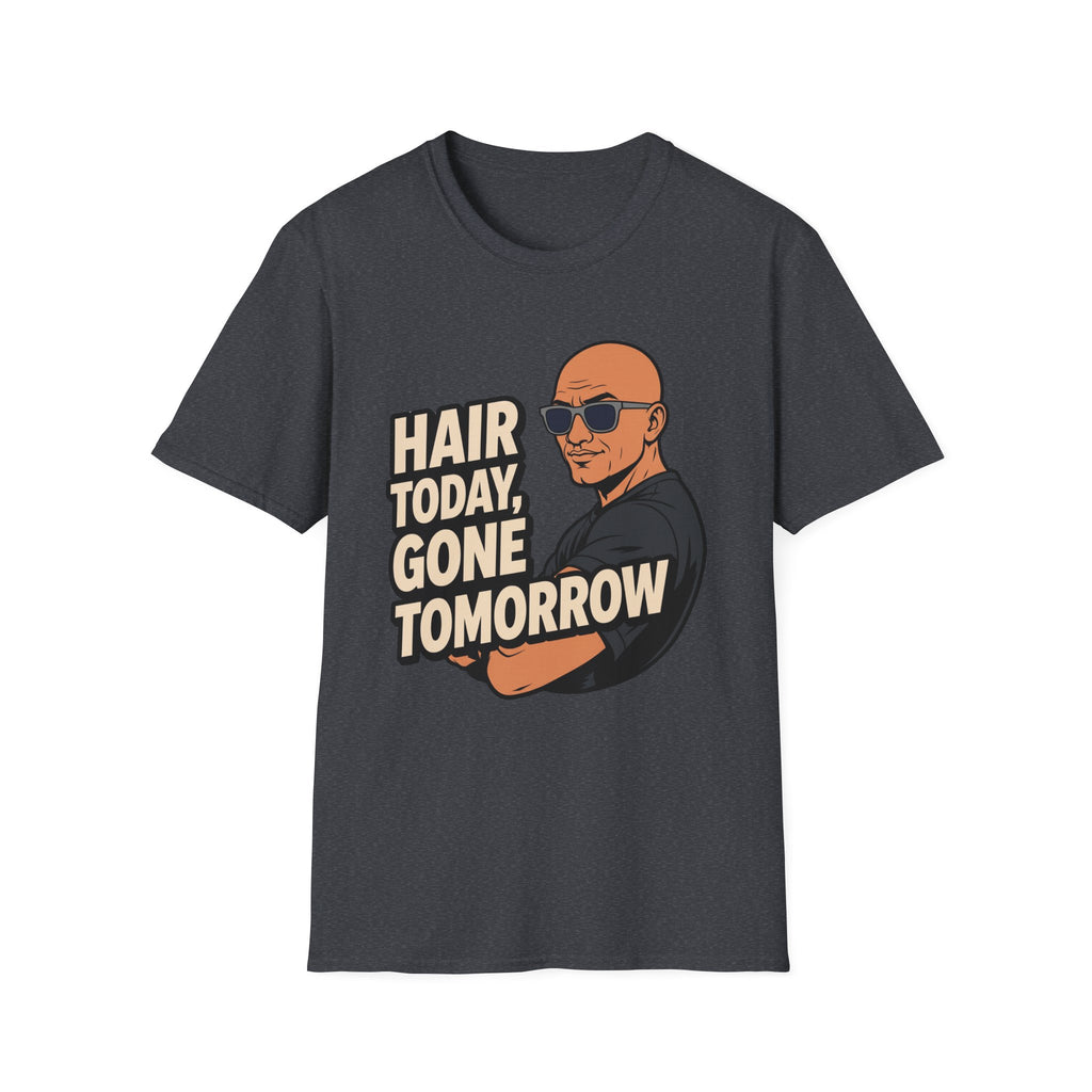 Hair Today Gone Tomorrow Player T‑Shirt