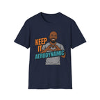 Keep It Aerodynamic T‑Shirt
