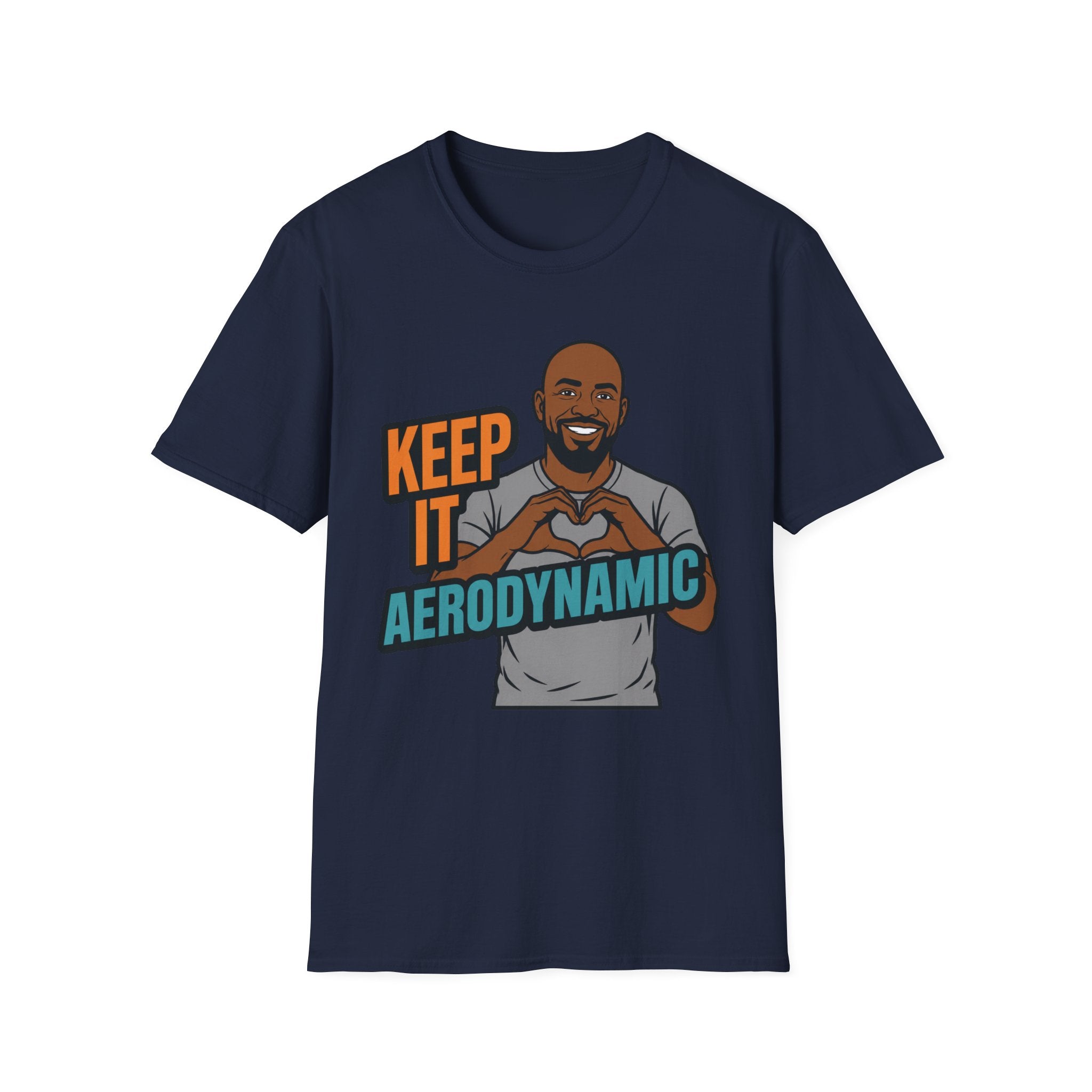 Keep It Aerodynamic T‑Shirt