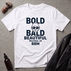 Bold and Bald BBM Member T‑Shirt