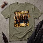 Chrome Dome Reunion T‑Shirt