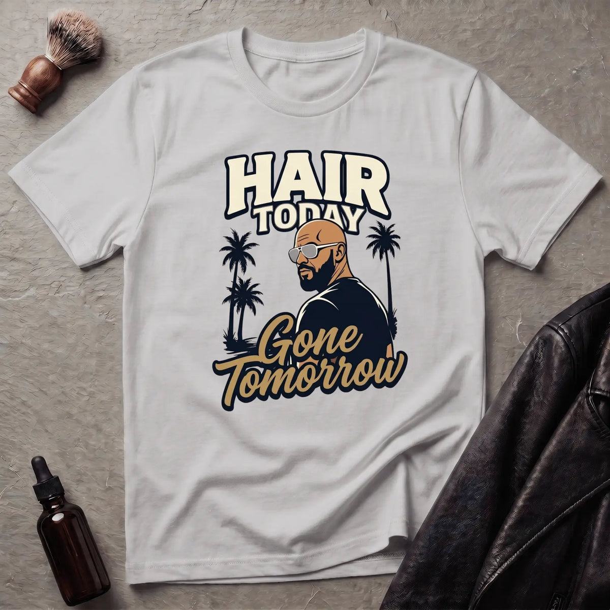Hair Today Gone Tomorrow Player T‑Shirt