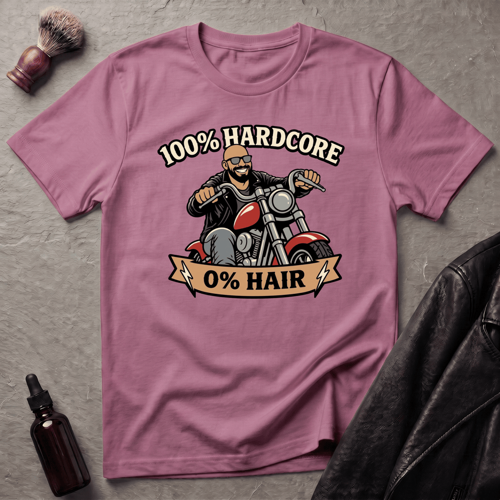 100 Percent Hardcore 0 Percent Hair Biker T‑Shirt