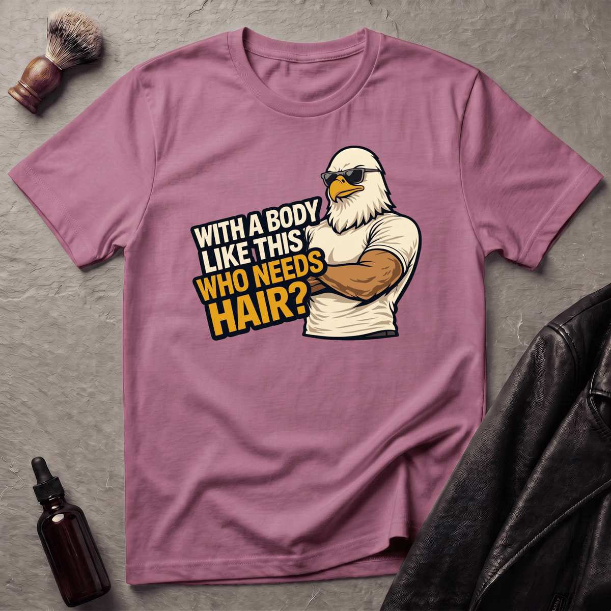 With A Body Like This Eagle T‑Shirt