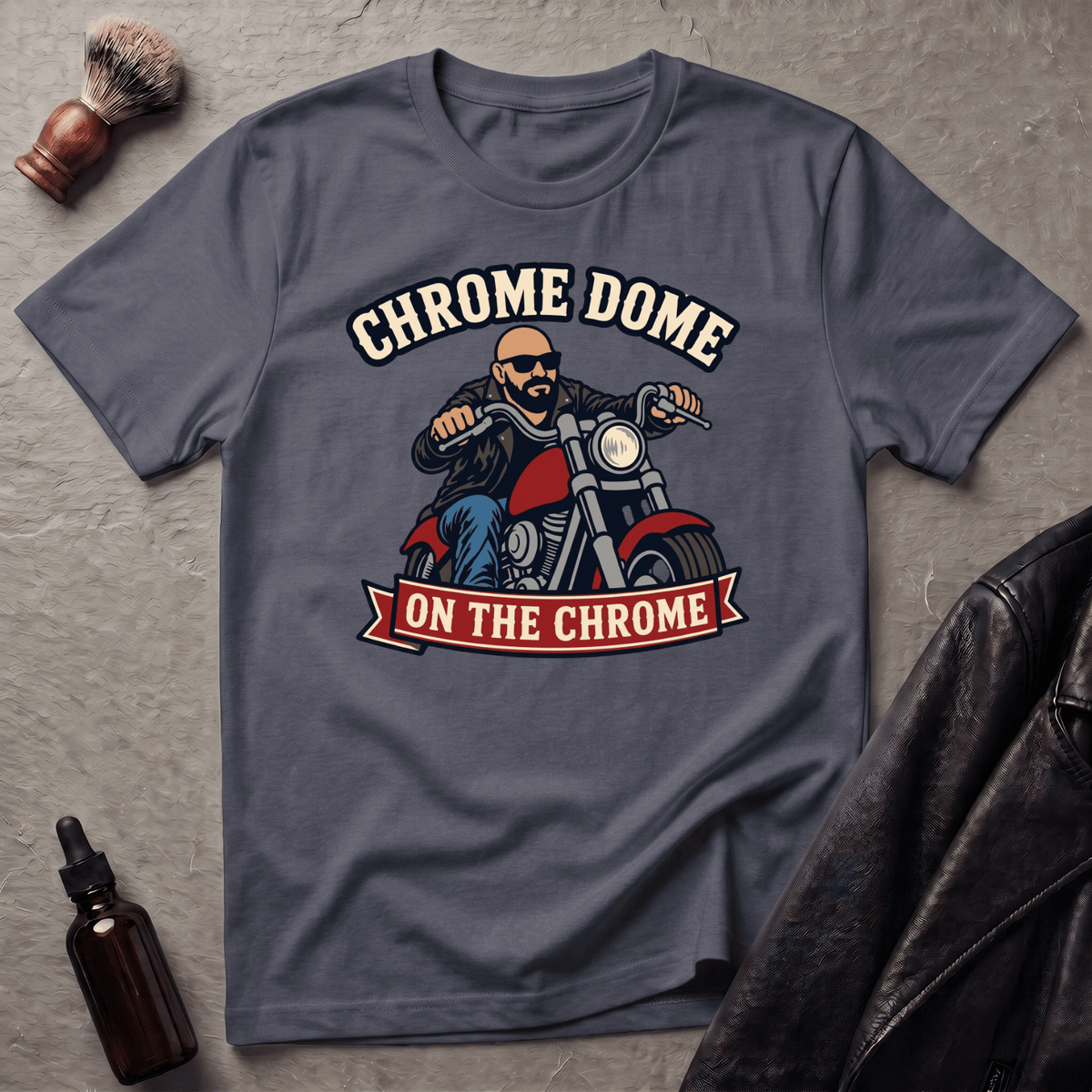 Chrome Dome On The Chrome Biker T‑Shirt