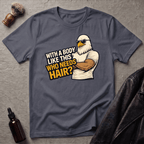With A Body Like This Eagle T‑Shirt