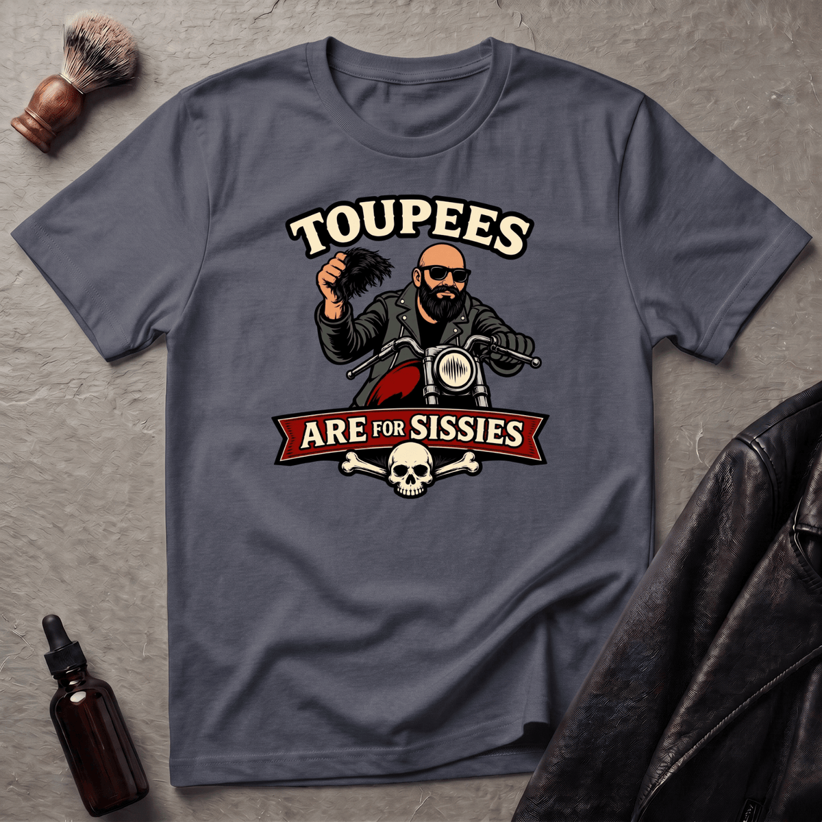 Toupees Are For Sissies T‑Shirt