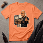 Bald Because I Chose To Be T‑Shirt