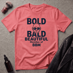 Bold and Bald BBM Member T‑Shirt