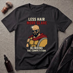 Less Hair More Glare T‑Shirt
