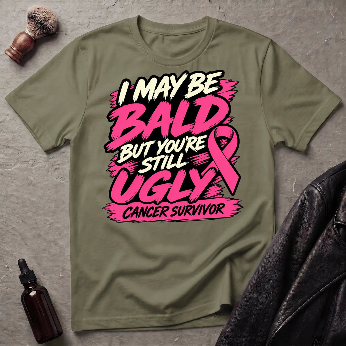 I May Be Bald But You're Still Ugly V5 T-Shirt