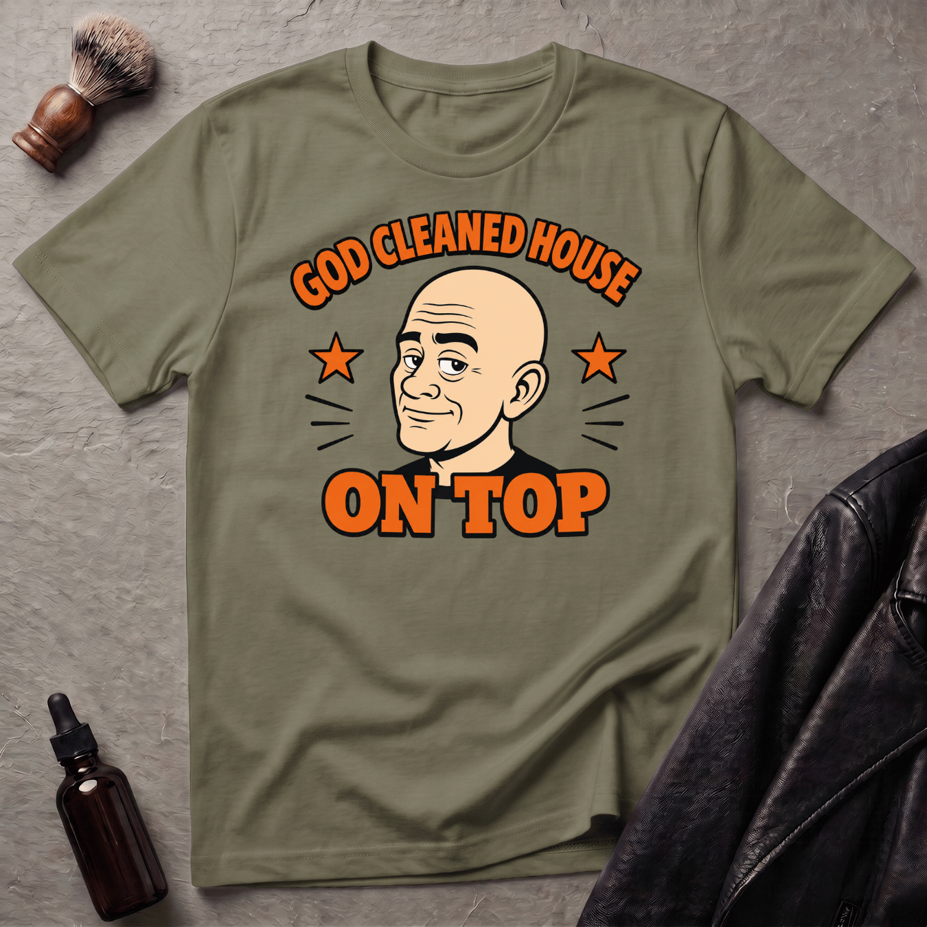 God Cleaned House On Top T‑Shirt