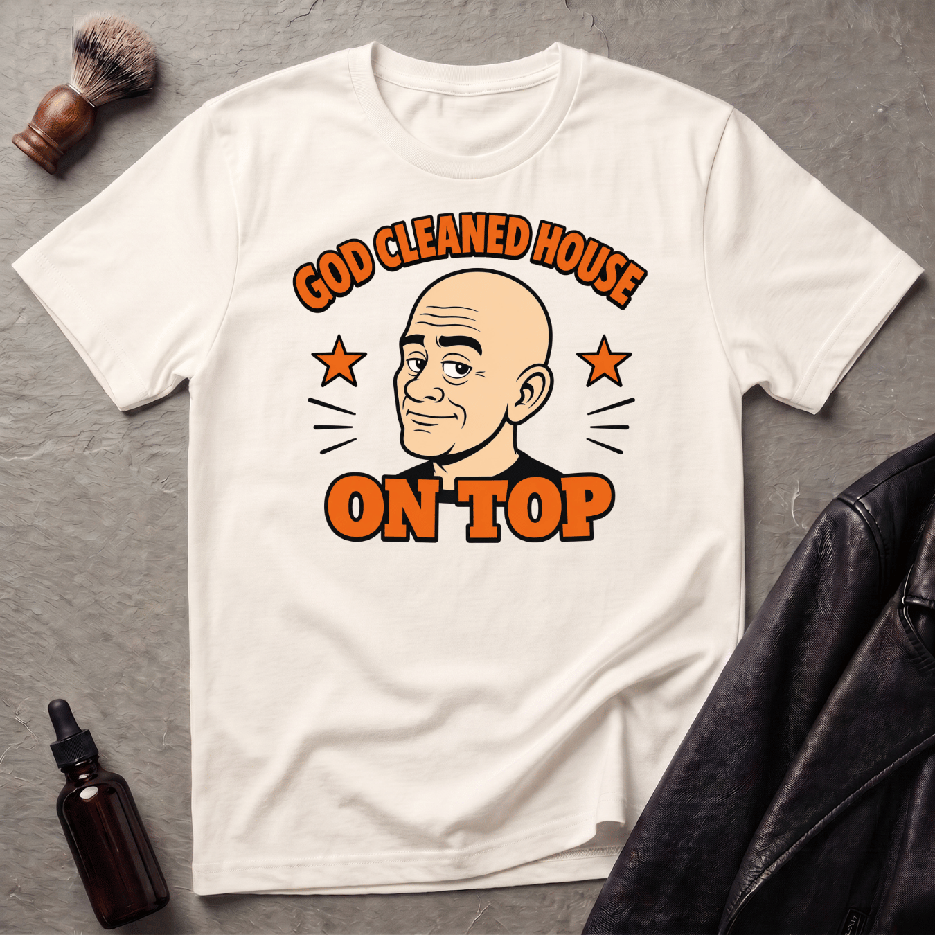 God Cleaned House On Top T‑Shirt