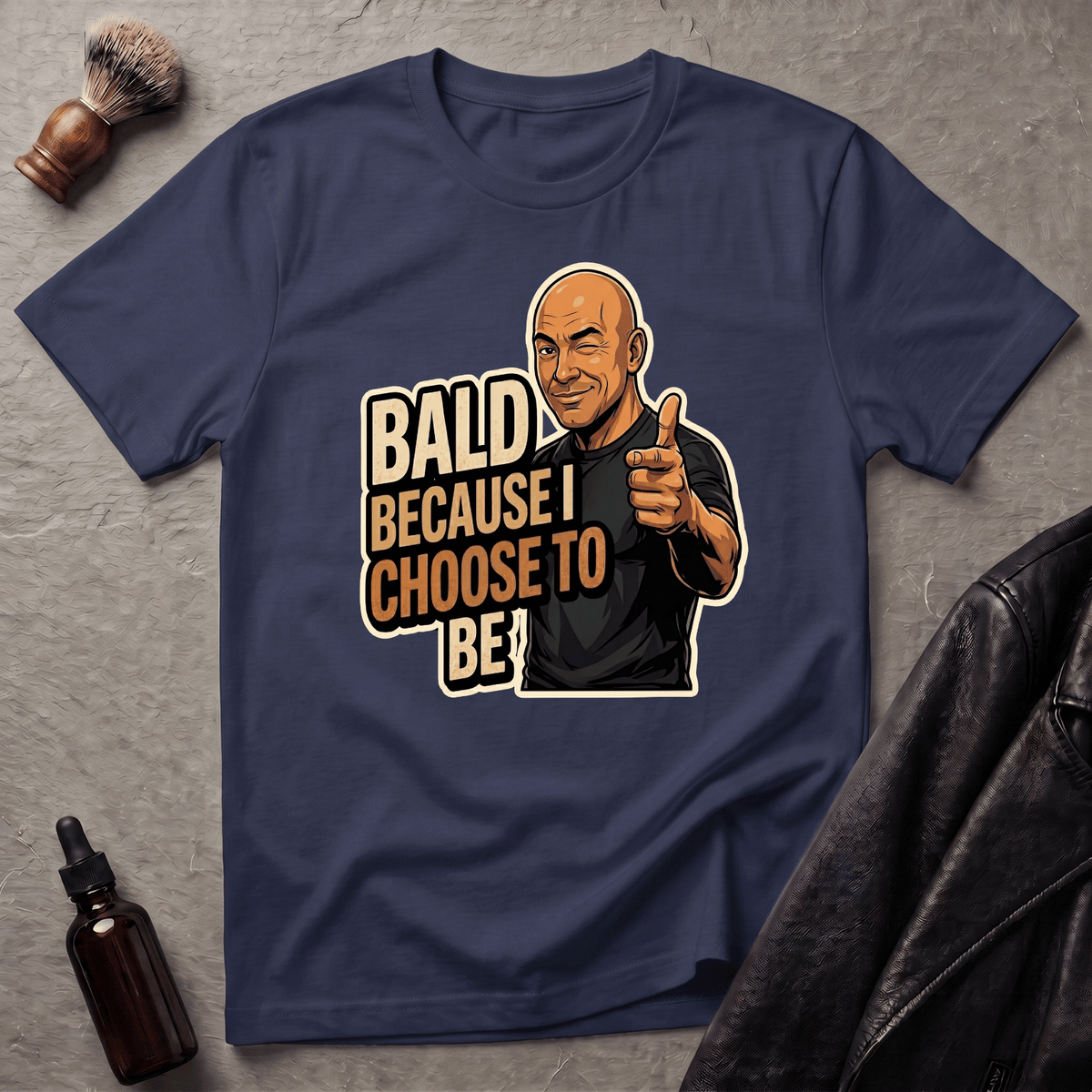 Bald Because I Chose To Be T‑Shirt